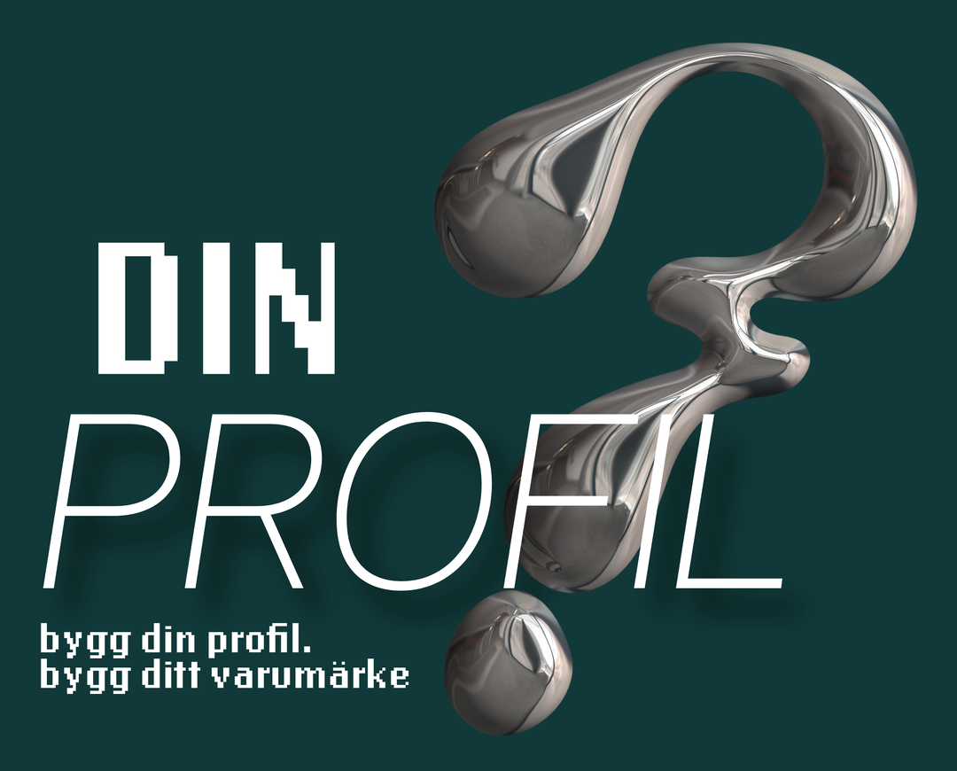 Dinprofil – bygg din profil. bygg ditt varumärke